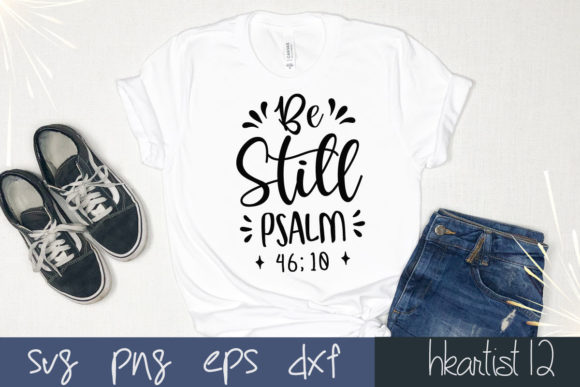Be Still Psalm 46 10 SVG for Crafts & Local Business Branding