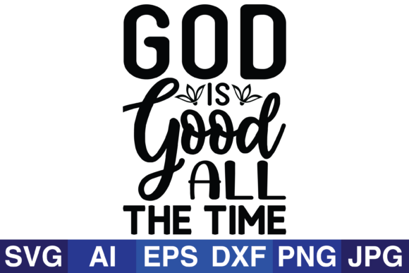 God Is Good All the Time Crafts That Elevate Blog Design