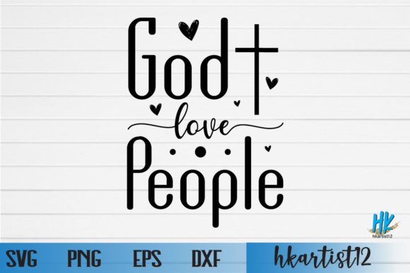 God Love People SVG Review