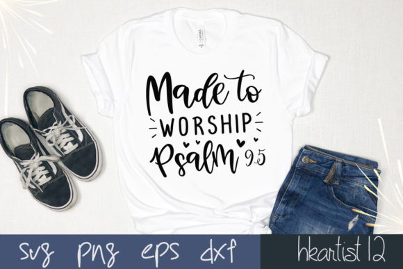 Made to Worship Psalm 95 SVG: Brand Design Review for Crafts