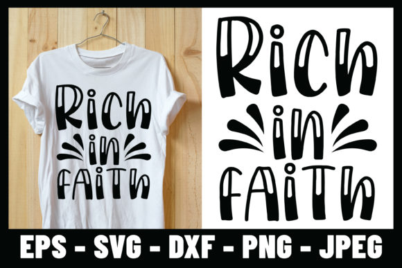 Rich in Faith SVG Lettering Tee Design for Print Templates