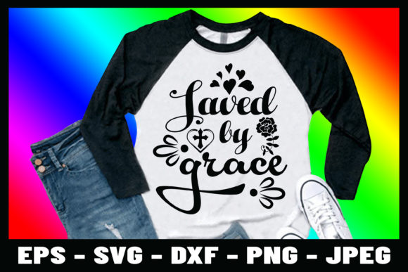 Saved by Grace Bible Verse Tshirt Design Print Templates