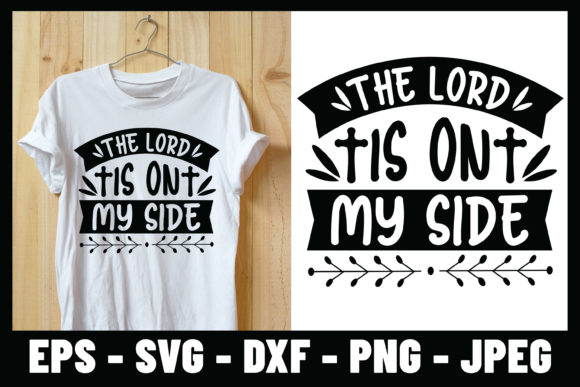 The Lord is on My Side Bible Verse Tee Print Templates